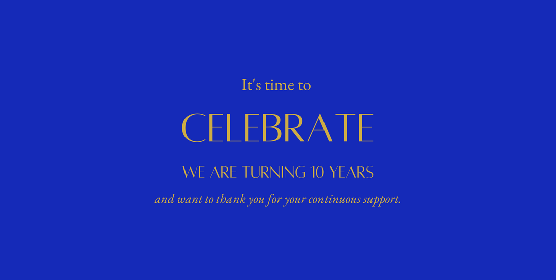 We are celebrating our 10th anniversary
